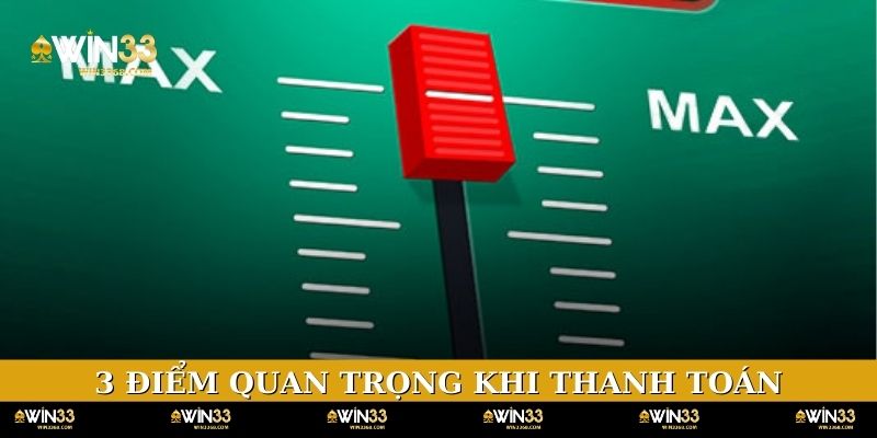 3 điểm quan trọng khi thực hiện lệnh thanh toán