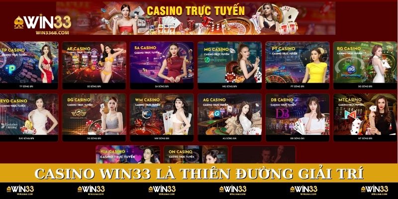 Casino WIN33 là thiên đường giải trí đáng trải nghiệm