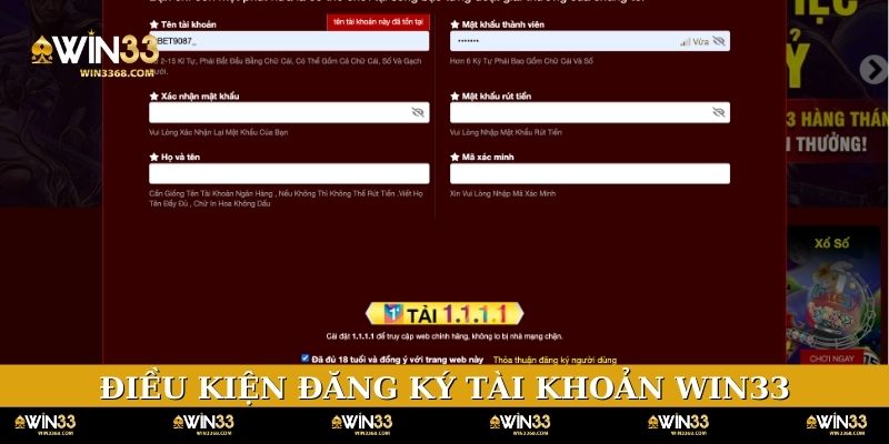 Điều kiện đăng ký tài khoản WIN33 vô cùng đơn giản