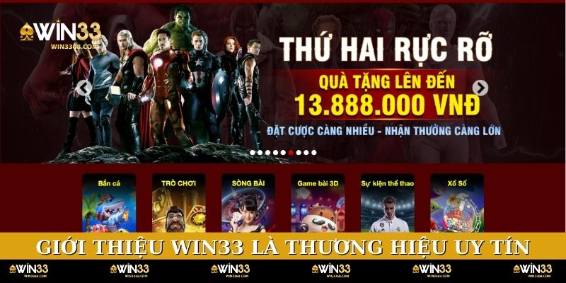 Giới thiệu WIN33 là thương hiệu uy tín hàng đầu