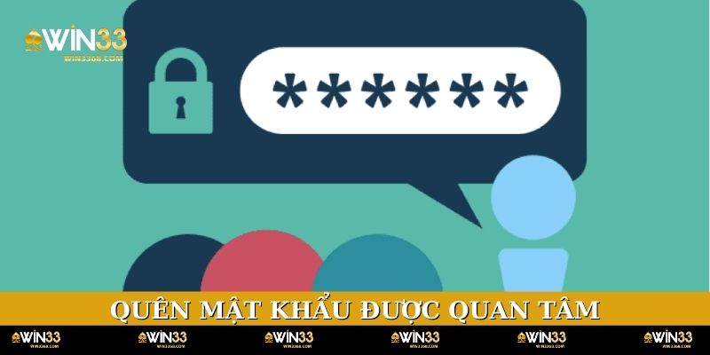 Quên mật khẩu là thắc mắc được nhiều hội viên quan tâm