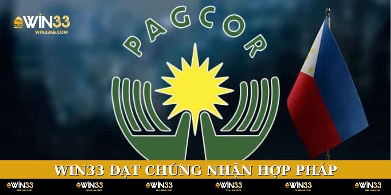 WIN33 đạt được nhiều chứng nhận hợp pháp